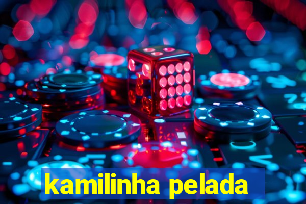 kamilinha pelada